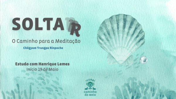 Soltar: O Caminho Para a Meditação - O Tesouro Profundo do Oceano do Darma