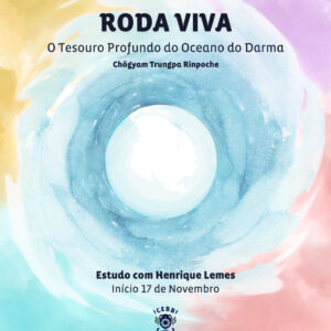 Roda Viva – O Tesouro Profundo do Oceano do Darma