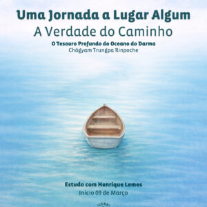 Uma Jornada a Lugar Algum – O Tesouro Profundo do Oceano do Darma
