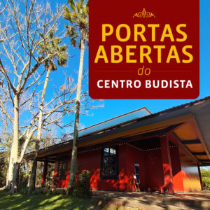 Portas Abertas do Centro Budista - Abril