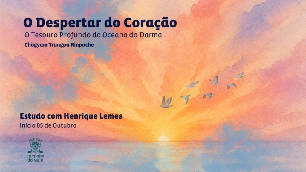 O Despertar do Coração – O Tesouro Profundo do Oceano do Darma